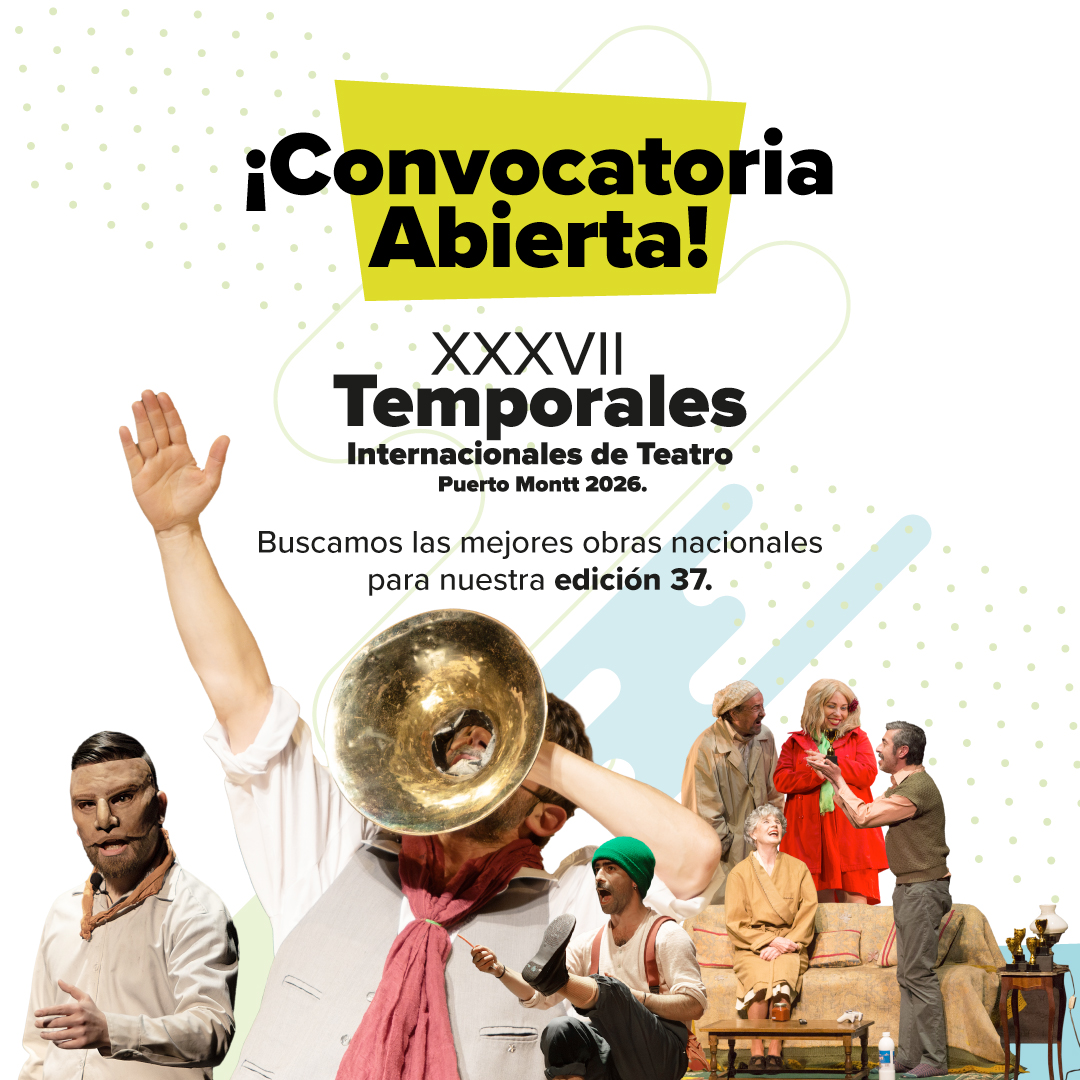 Convocatoria Nacional XXXVII versión Festival Temporales Internacionales de Teatro de Puerto Montt 